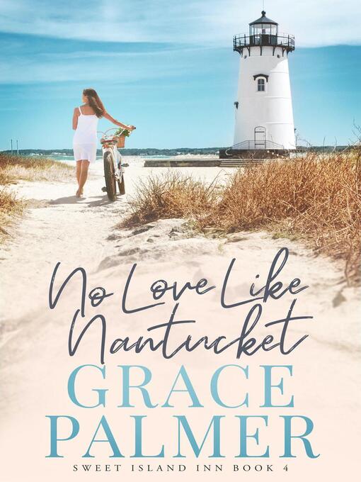 Title details for No Love Like Nantucket by Grace Palmer - Available